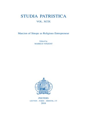 cover image of Studia Patristica. Volume XCIX--Marcion of Sinope as Religious Entrepreneur